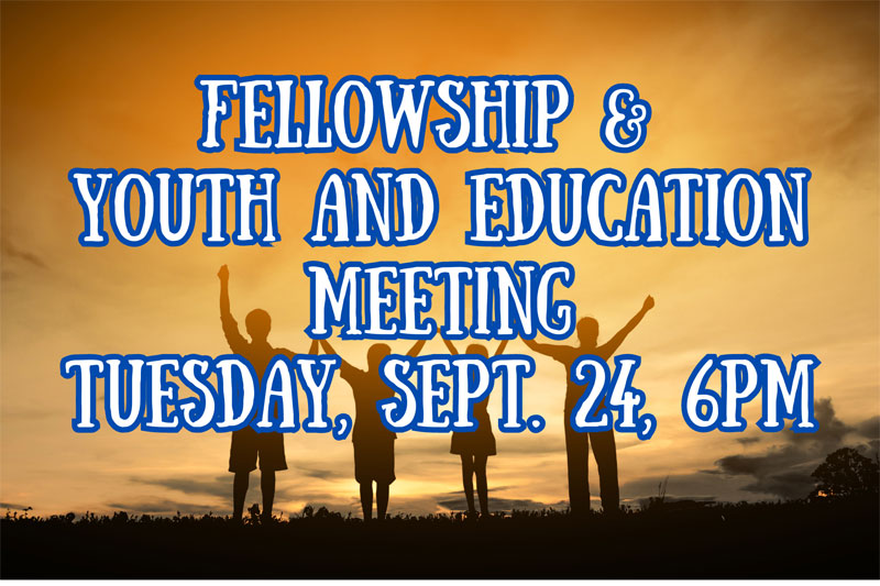 Fellowship & Youth and Eduction Meeting