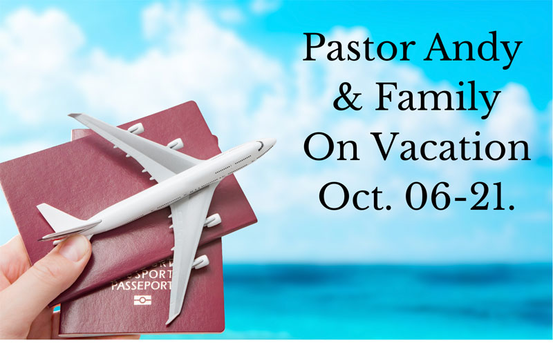 Pastor Andy & Family On Vacation