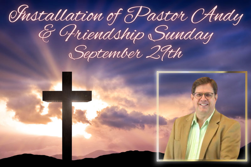 Installation of Pastor Andy Taylor as LCG's new pastor & Friendship Sunday